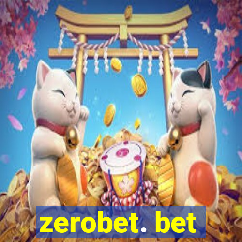 zerobet. bet